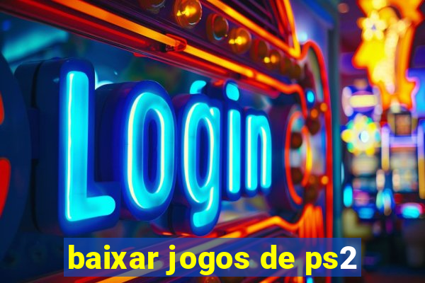 baixar jogos de ps2